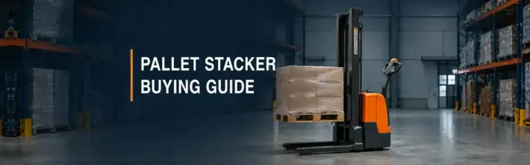 Electric Pallet Stacker Buying Guide: Capacity, Height and Pallet Type